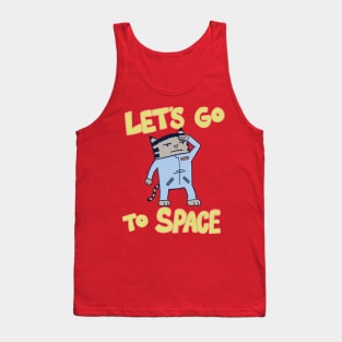 Let's Go To Space Tank Top